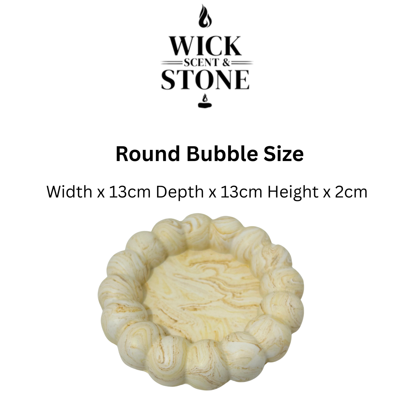 ROUND bubble dish tray with dimensions and Wick Scent & Stone branding on a white backgrounds